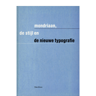 mondriaan, de stijl en de nieuwe typografie