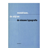 mondriaan, de stijl en de nieuwe typografie