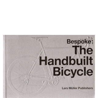 Bespoke: The Handbuilt Bicycle
