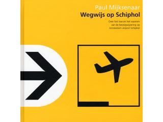 Wegwijs op Schiphol